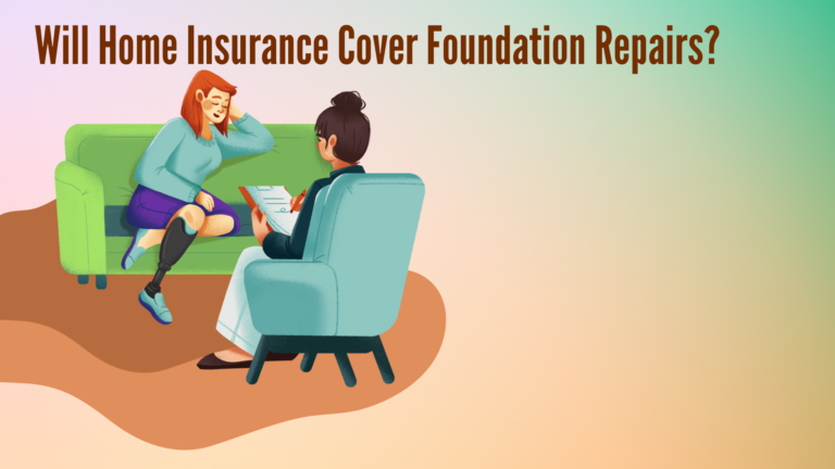 Foundation Woes: Will Home Insurance Cover Foundation Repairs?